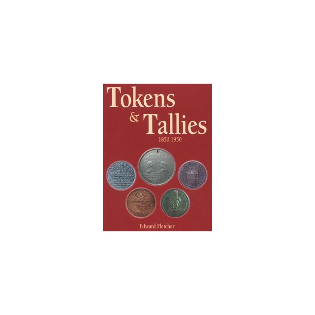  Tokens & Tallies 1850 - 1950