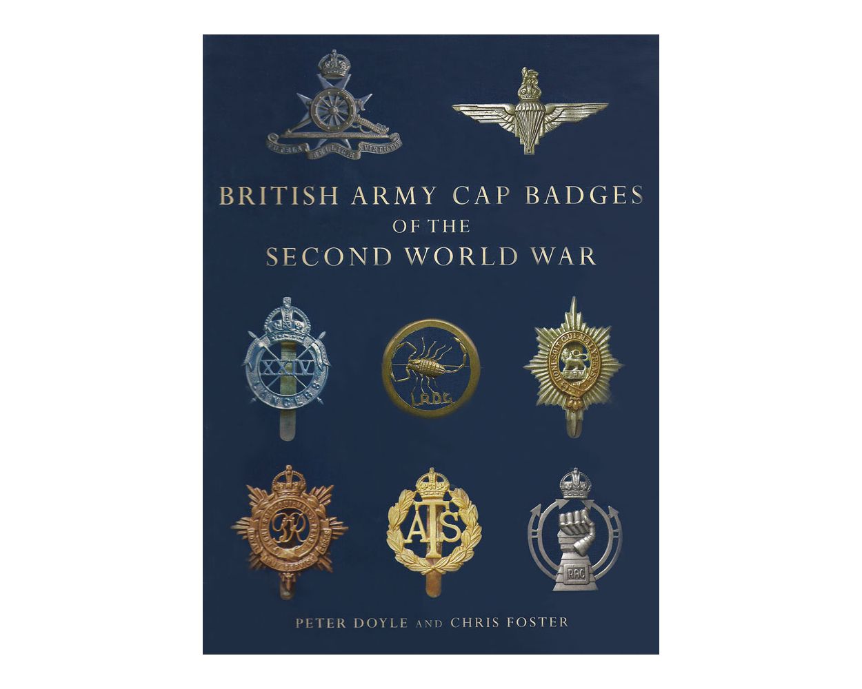 British Army Cap Badges of the Second World War British Army Cap Badges of the Second World War