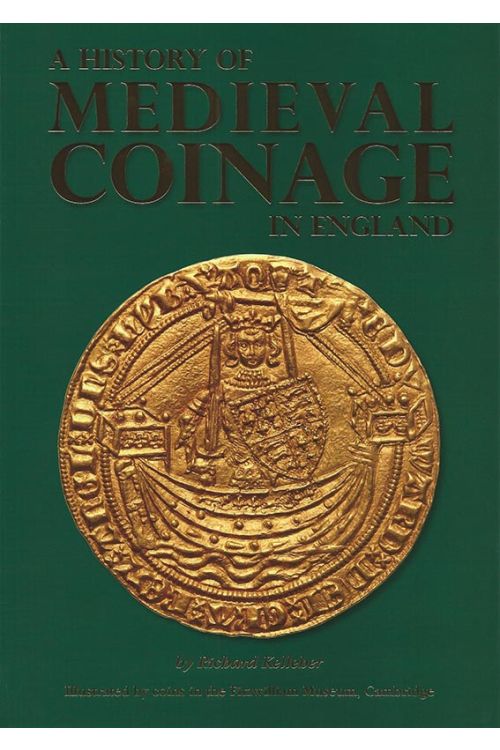 A History of Medieval Coinage in England